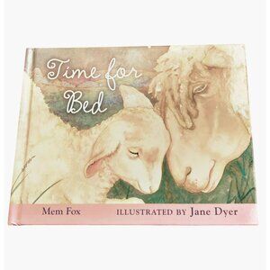 Time For Bed Mem Fox Illustrated Jane Dyer Hardcover Children's Book